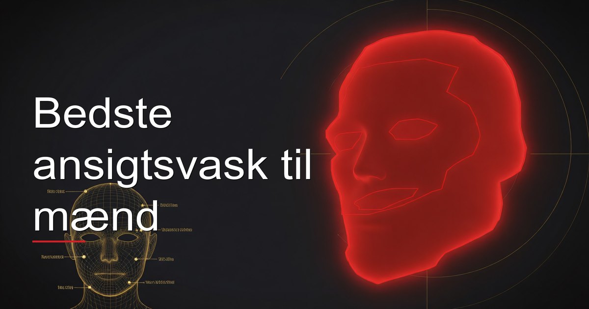Bedste ansigtsvask til mænd