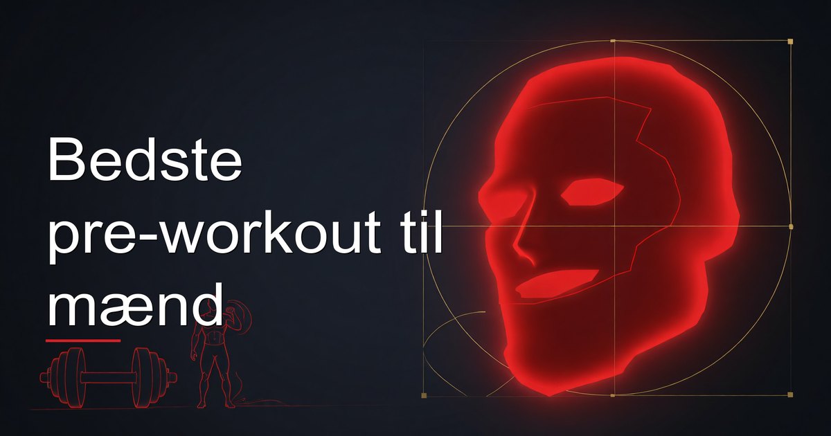 Bedste pre-workout til mænd