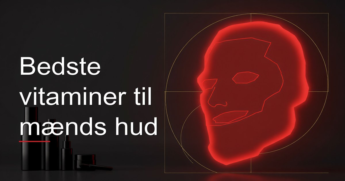 Bedste vitaminer til mænds hud