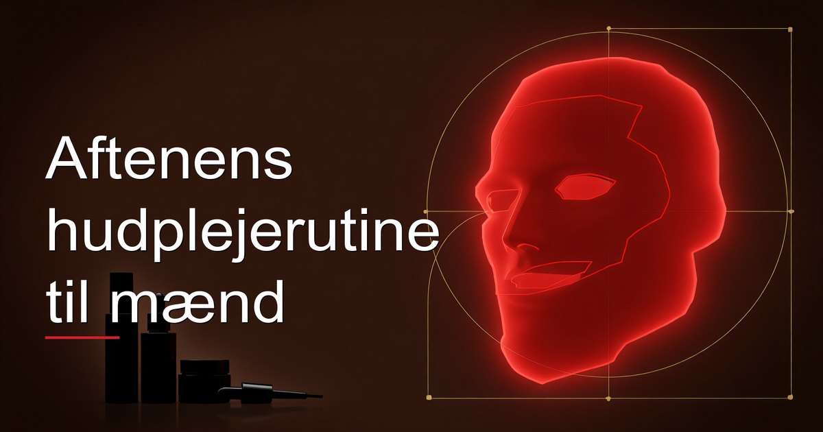 Aftenens hudplejerutine til mænd