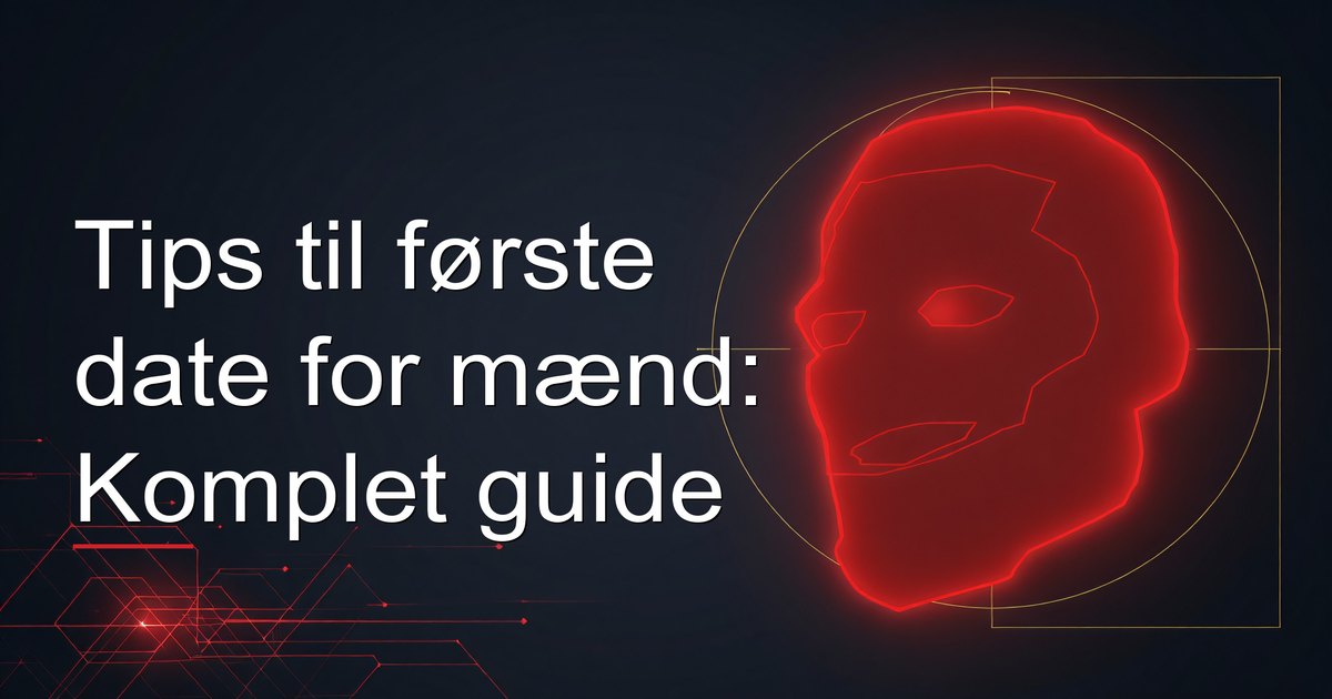 Tips til første date for mænd: Komplet guide