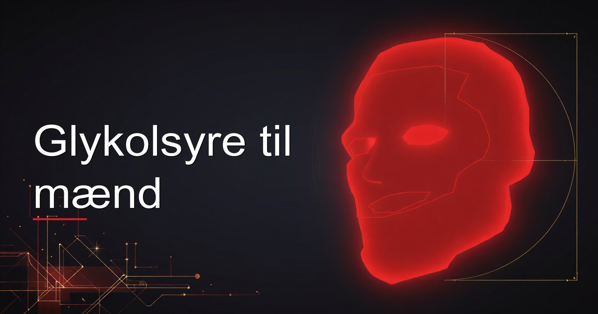Glykolsyre til mænd