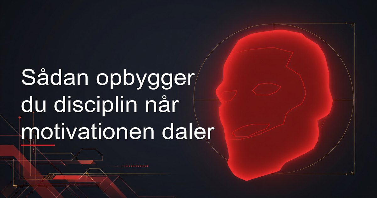 Sådan opbygger du disciplin når motivationen daler