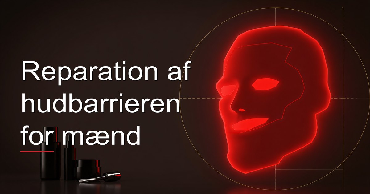 Reparation af hudbarrieren for mænd