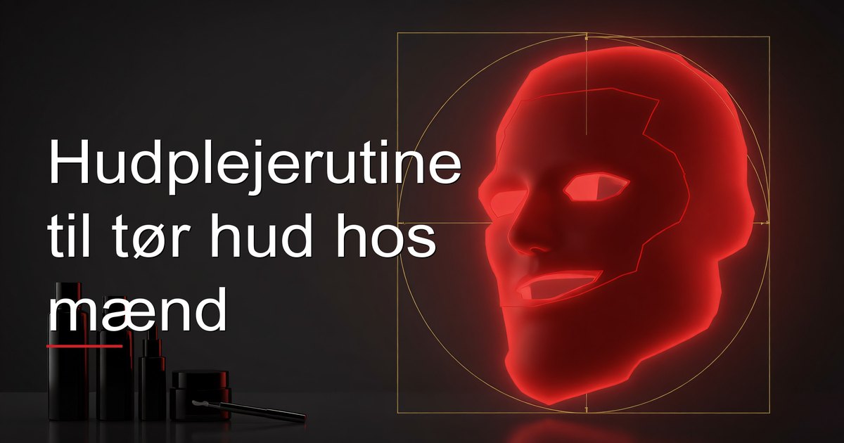 Hudplejerutine til tør hud hos mænd
