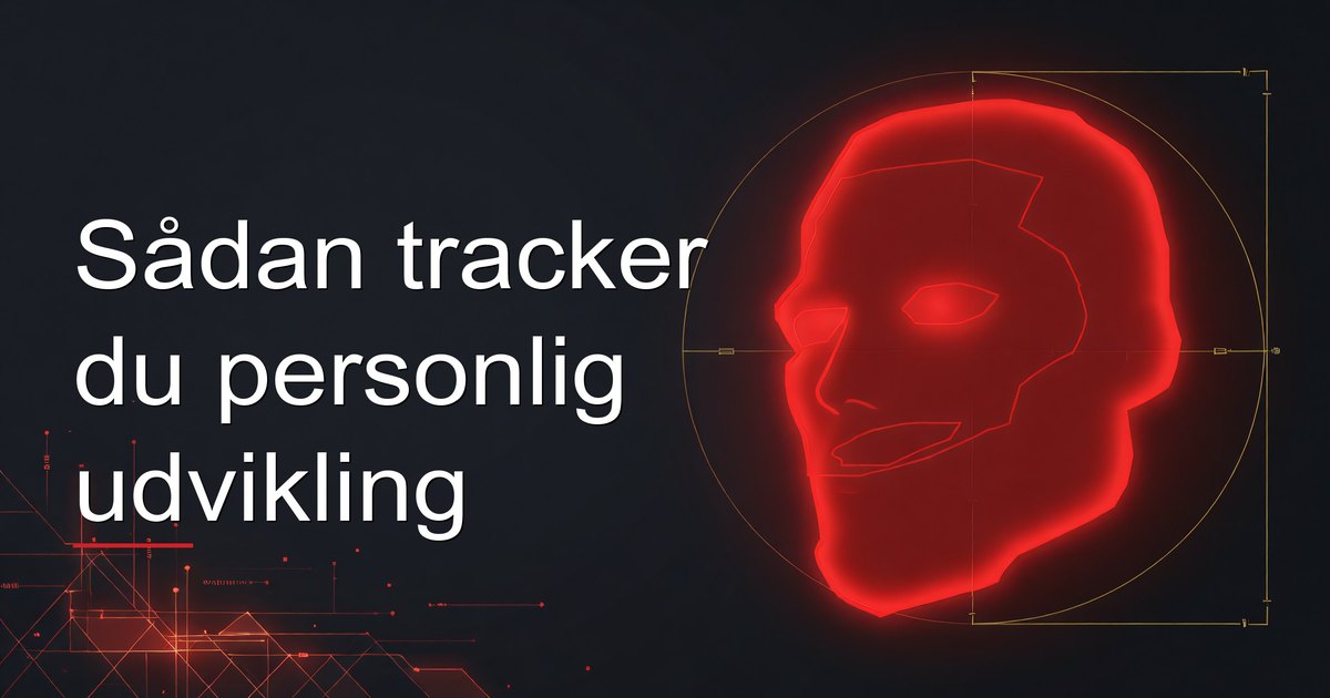 Sådan tracker du personlig udvikling