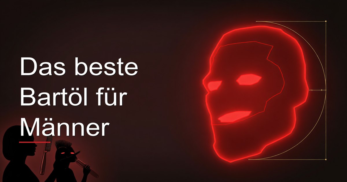 Das beste Bartöl für Männer