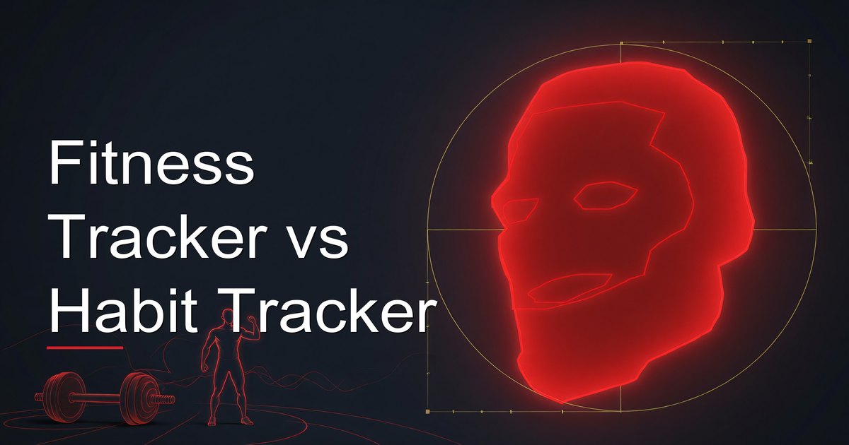 Fitness tracker vs habit tracker comparison