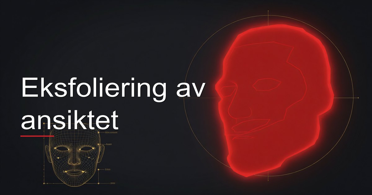 Eksfoliering av ansiktet