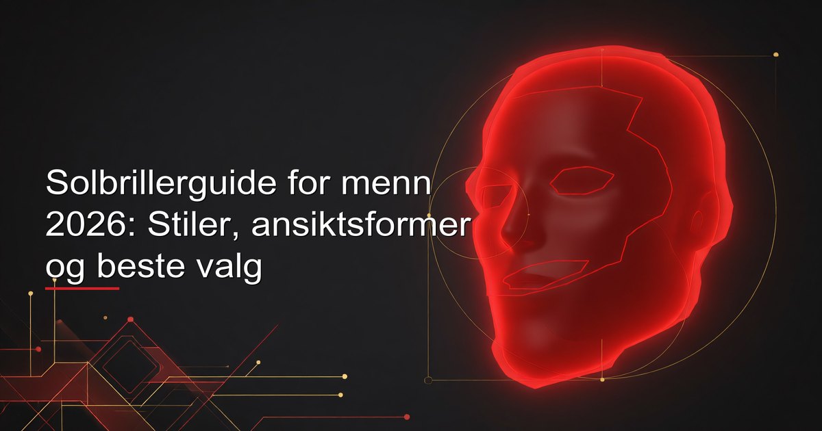 Solbrilleguide for menn 2026 som viser forskjellige innfatningsstiler tilpasset ansiktsformer