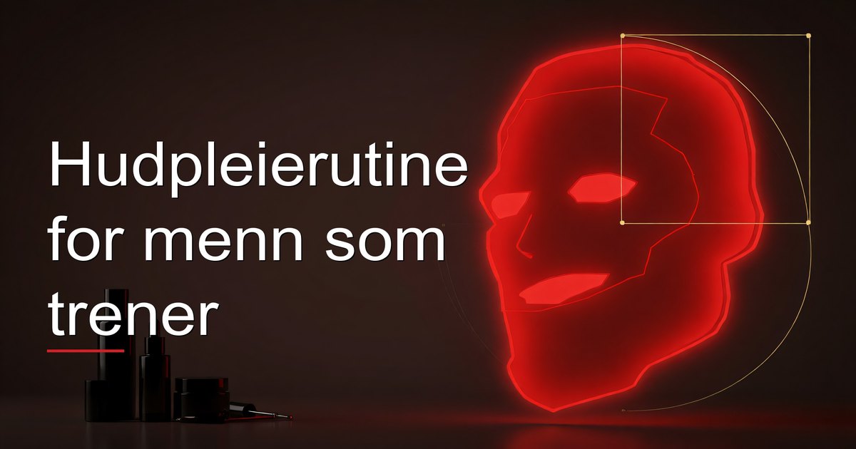 Hudpleierutine for menn som trener
