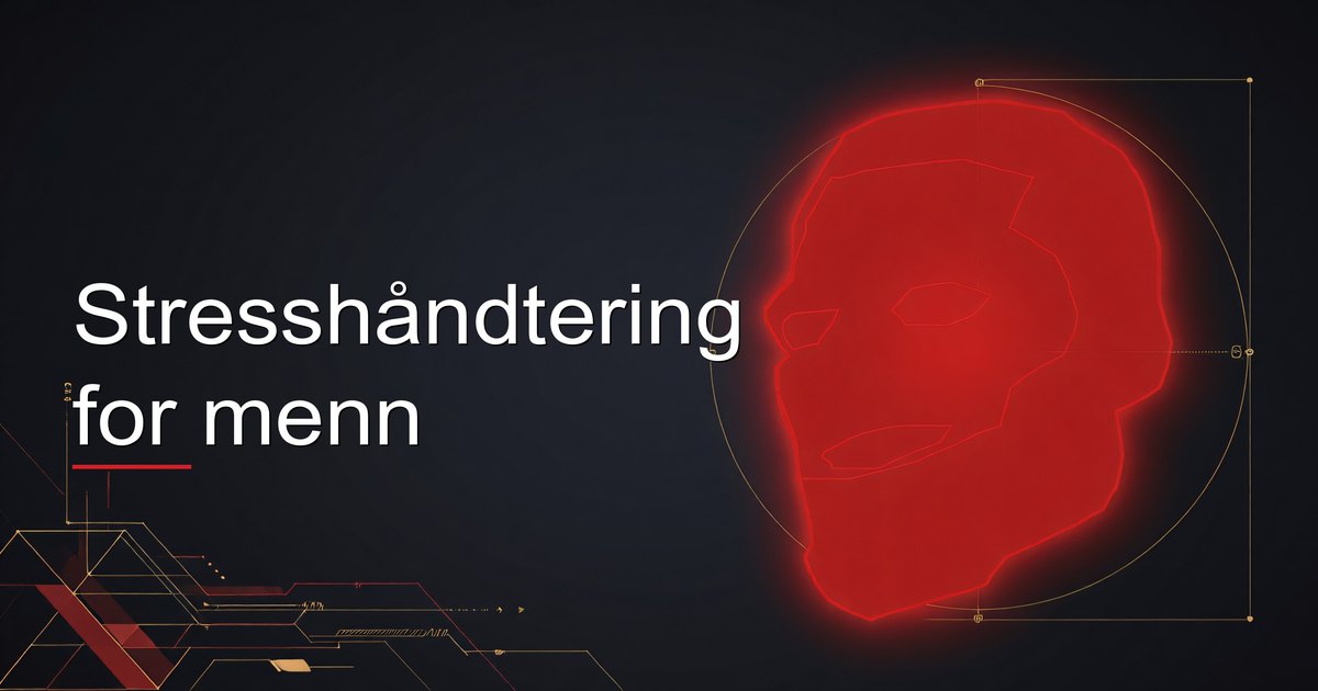 Stresshåndtering for menn