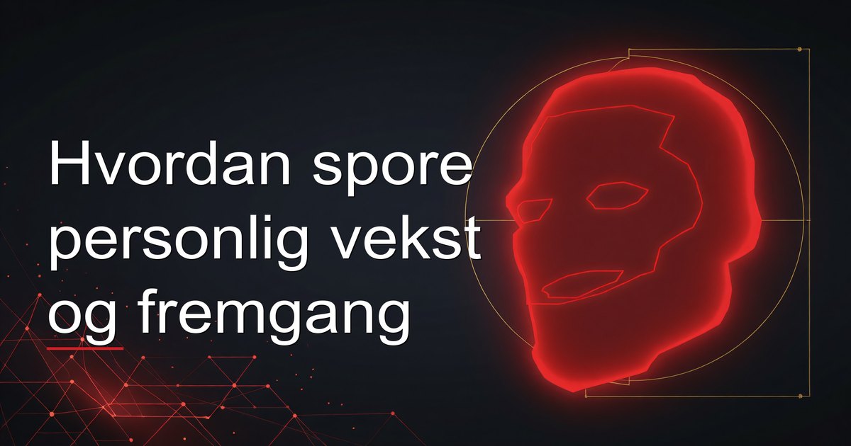 Hvordan spore personlig vekst og fremgang