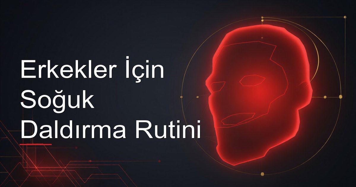 Erkekler İçin Soğuk Daldırma Rutini