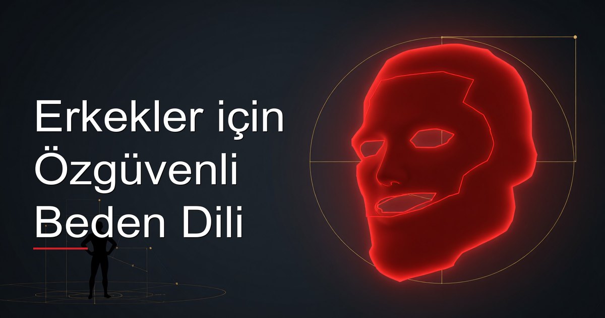 Erkekler için Özgüvenli Beden Dili
