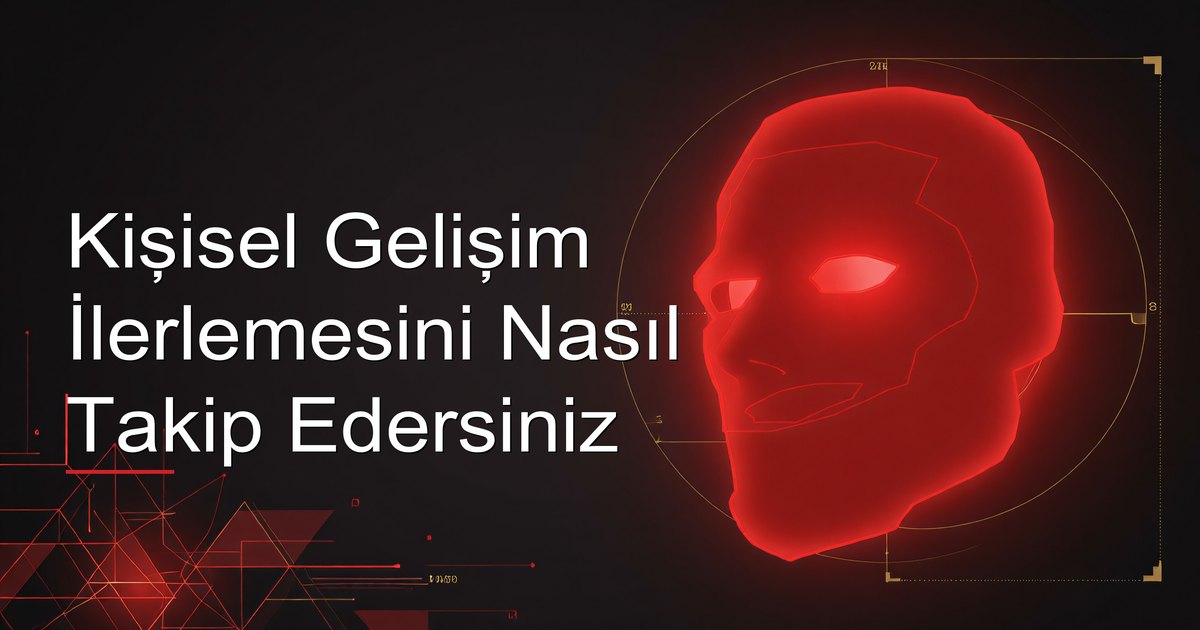 Kişisel Gelişim İlerlemesini Nasıl Takip Edersiniz
